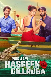 Phir Aayi Hasseen Dillruba (2024) Bollywood Hindi