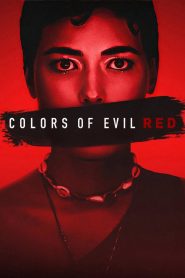 Colors of Evil: Red (2024) Hollywood