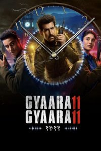 Gyaarah Gyaarah (2024) Bollywood Web