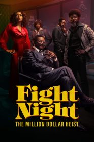 Fight Night: The Million Dollar Heist (2024) Hollywood Web