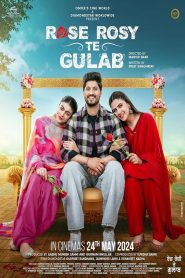 Download Rose Rosy Te Gulab (2024) Dual Audio Movies