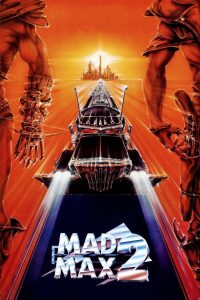 Download Mad Max 2 (1981) BluRay Dual Audio {Hindi-English} 480p [289MB] 720p [980MB] | 1080p [2GB]